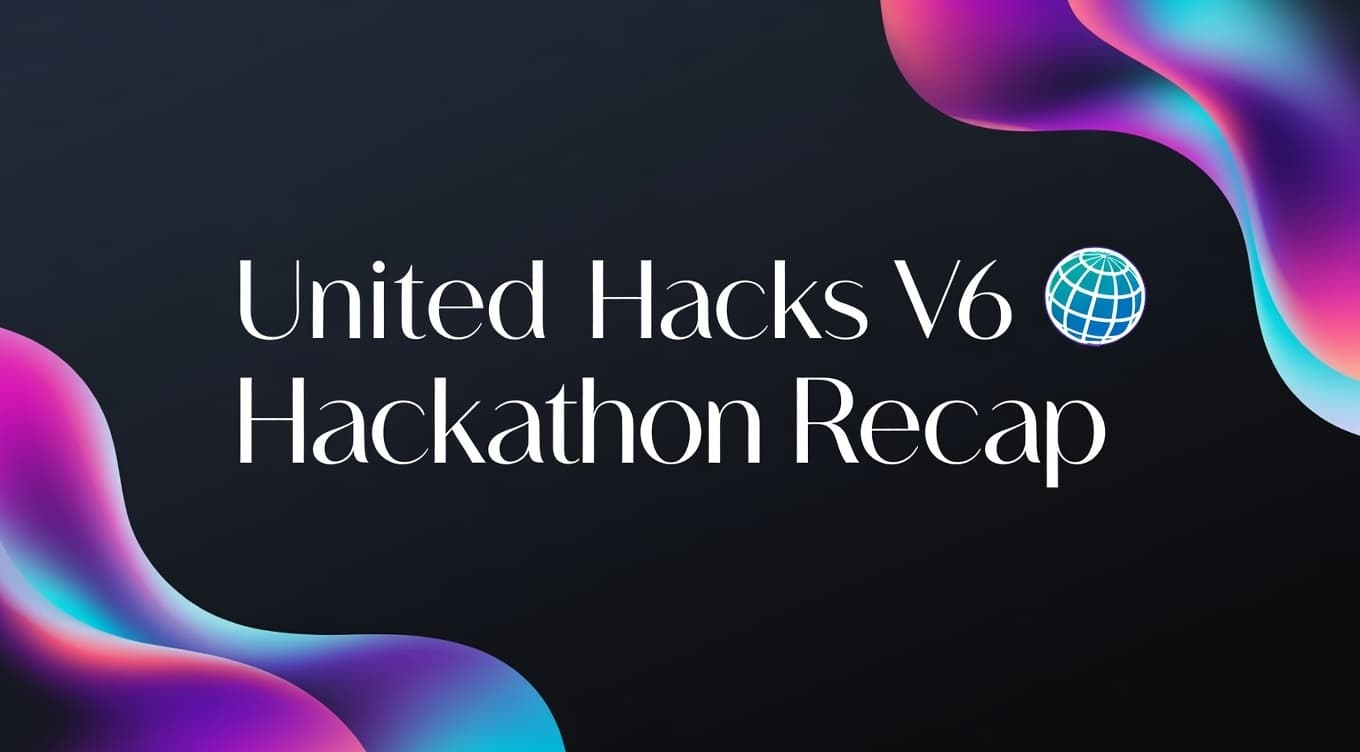 United Hacks V6 - Hackathon Recap